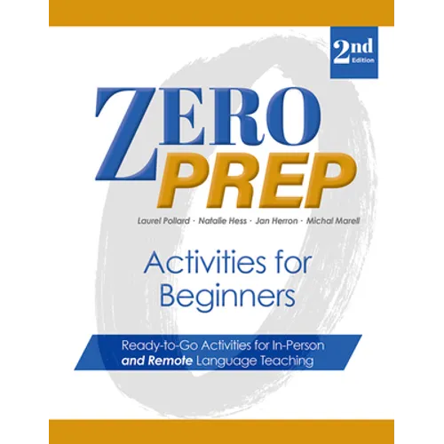 Zero Prep Activities for Beginners: Ready-To-Go Activities for In-Person and Remote Language Teaching