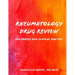 Rheumatology Drug Review: For Boards and Clinical Practice