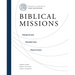 Biblical Missions: Principles, Priorities, and Practices