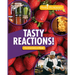 Tasty Reactions! The Chemistry of Food