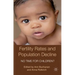Fertility Rates and Population Decline: No Time for Children?