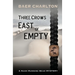 Three Crows East of Empty