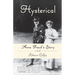 Hysterical: Anna Freud's Story