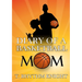 Diary of a Basketball Mom