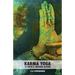 Karma Yoga: The Path of Selfless Action