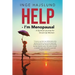 Help - I'm Menopausal: - A Spiritual Journey for Grown Up Women