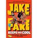 Jake the Fake Keeps His Cool