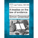 A treatise on the law of evidence.