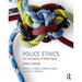 Police Ethics: The Corruption of Noble Cause