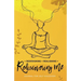 Redesigning Realigning Rediscovering Me: Journal for Self-Discovery
