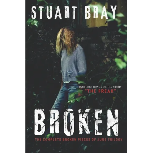 Broken: The June trilogy