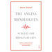 The Angina Monologues: Surgery for Broken Hearts