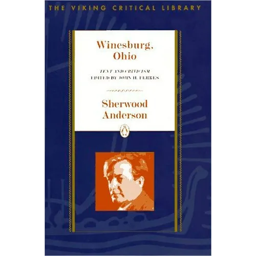 Winesburg, Ohio: Text and Criticism