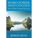 Word Power: MIND CONTROL - How Words Control Our Lives