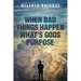 When Bad Things Happen What's God's Purpose