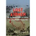 Lost Airmen: The Epic Rescue of WWII U.S. Bomber Crews Stranded Behind Enemy Lines