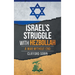Israel's Struggle with Hezbollah: A War Without End