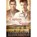 The Captain and the Squire