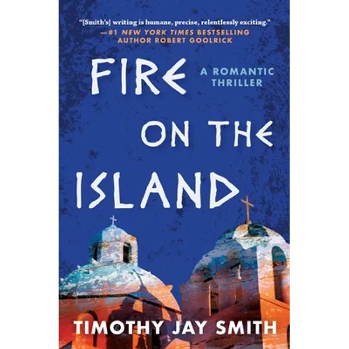 Fire on the Island: A Romantic Thriller