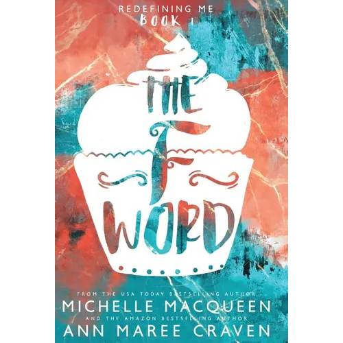 The F Word: Redefining Me book 1