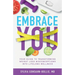 Embrace You: Your Guide to Transforming Weight Loss Misconceptions into Lifelong Wellness