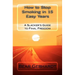 How to Stop Smoking in 15 Easy Years: A Slacker's Guide to Final Freedom