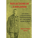 Reflections of a Rifleman: an East Londoner's experiences of the First World War: an East Londoner's experiences of the First World War