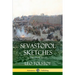 Sevastopol Sketches (Crimean War History)
