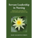 Servant Leadership in Nursing