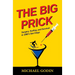 The Big Prick: Surgery, Surfing, and Survival in 1980's San Diego