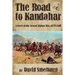 The Road to Kandahar: A Novel of the Second Afghan War, 1878-80