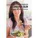 52 Recetas de Ensaladas Poderosas Para el Cáncer de Colon: Combata Sin Usar Drogas o Medicinas