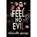 Feel No Evil