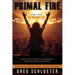 Primal Fire: Inspired by Dante's epic, Divine Comedy