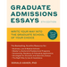 Graduate Admissions Essays, Fifth Edition: Write Your Way Into the Graduate School of Your Choice