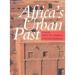 Africa's Urban Past