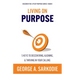 Living on Purpose: 5 Keys to Discovering, Aligning, & Thriving in Your Calling