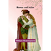 Romeo and Juliet