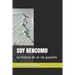 Soy Bencomo: La historia de un rey guanche.
