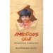 Ambitious One: Moving Forward, No Matter What
