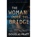 The Woman Under the Bridge