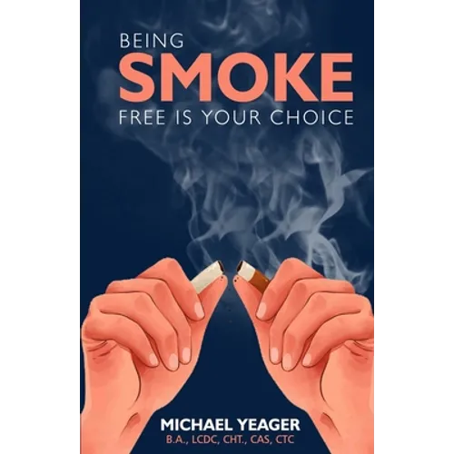 Being Smoke Free Is Your Choice