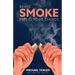 Being Smoke Free Is Your Choice