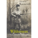Wilderness: Vol. 1: Journalism 1886 - 1901