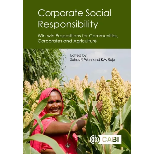 Corporate Social Responsibility: Win-Win Propositions for Communities, Corporates and Agriculture