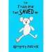 The Teddy Bear That Saved Me