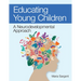 Educating Young Children: A Neurodevelopmental Approach