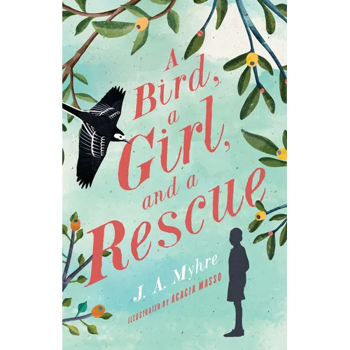 A Bird, a Girl, and a Rescue: The Rwendigo Tales Book Two