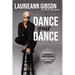 Dance Your Dance: 8 Steps to Unleash Your Passion and Live Your Dream