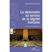 La diplomatie au service de la dignité humaine